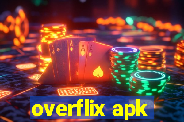 overflix apk